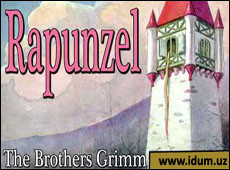Fairy Tales — Rapunzel (by the Grimm Brothers)